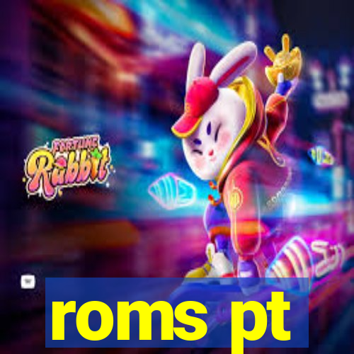 roms pt